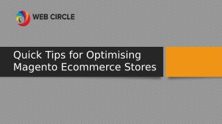 Quick Tips for Optimising Magento Ecommerce Stores.pptx
