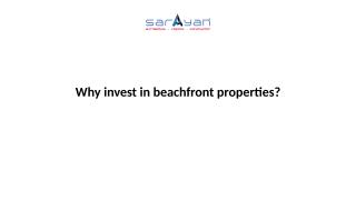 Why invest in beachfront properties.pptx