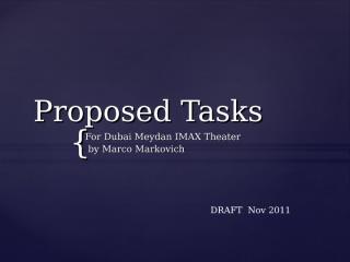 IMAX Dubai tasks (draft) Nov 24 2011.ppt