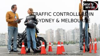 Traffic Controllers Security in Sydney & Melbourne.pptx